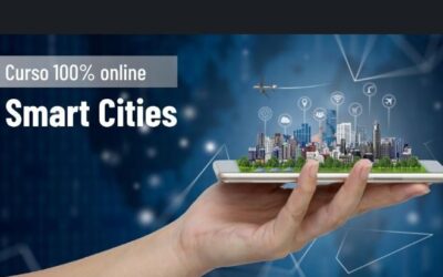 CURSO “Smart Cities: Introducción al desarrollo de modelos de transformación urbana para ciudades inteligentes y sostenibles”